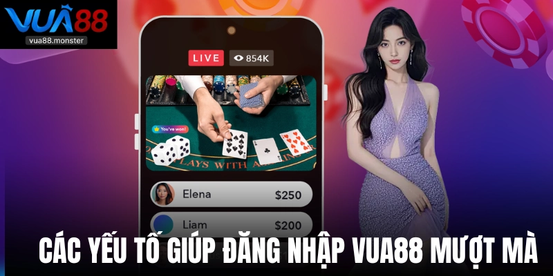 Các yếu tố giúp đăng nhập Vua88 mượt mà