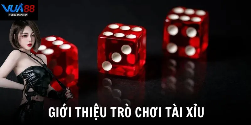 Giới thiệu tài xỉu - Trò chơi thu hút đông đảo người chơi mỗi ngày