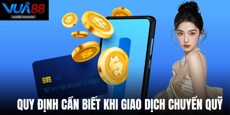 Quy định cần biết khi giao dịch chuyển quỹ